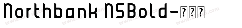 Northbank N5Bold字体转换